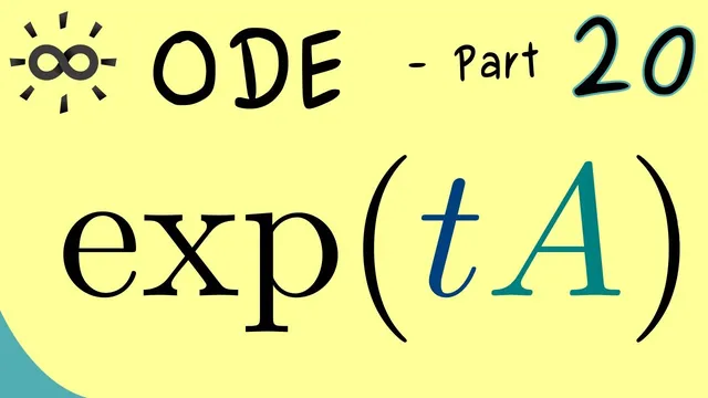 Ordinary Differential Equations 20 | Matrix Exponential thumbnail
