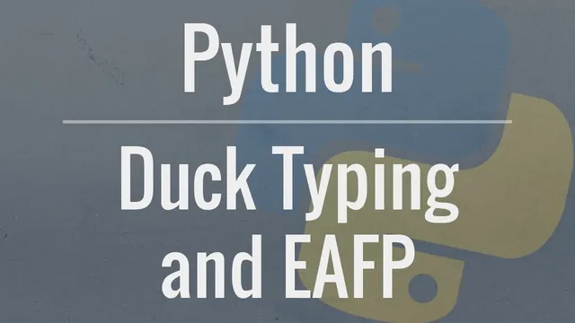 Python Tutorial: Duck Typing and Asking Forgiveness, Not Permission (EAFP) thumbnail