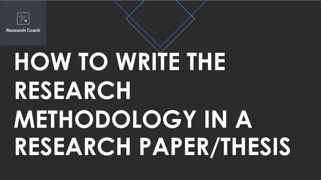 Writing Research Methodology: How to write the research methodology in a research paper/thesis thumbnail