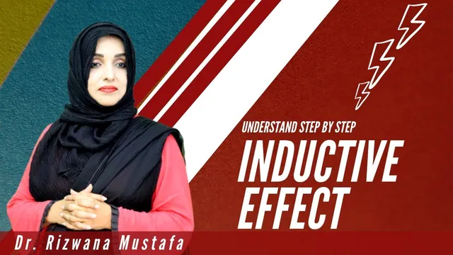 Inductive Effect || Comprehensive Concept || Organic Chemistry || Dr Rizwana Mustafa thumbnail