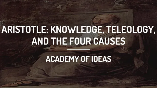 Introduction to Aristotle: Knowledge, Teleology and the Four Causes thumbnail