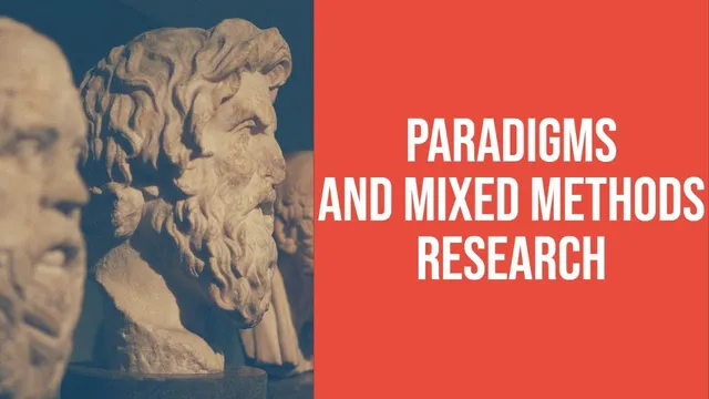 Philosophical assumptions, paradigms and worldviews in mixed methods research thumbnail