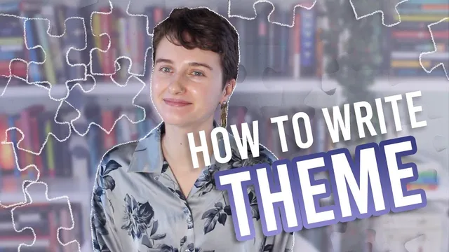 HOW TO WRITE THEMES INTO YOUR STORY💡adding depth & meaning to your writing thumbnail