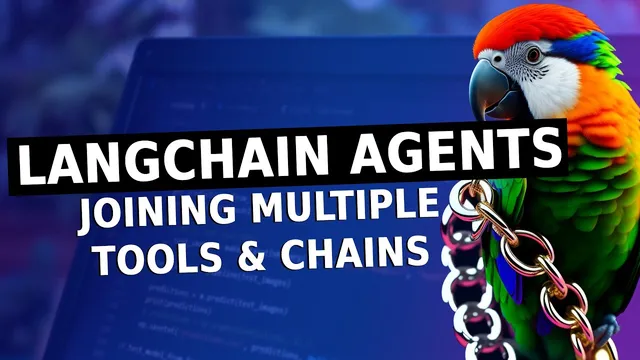 LangChain Agents - Joining Tools and Chains with Decisions thumbnail