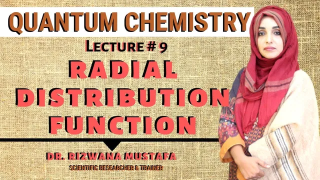 Quantum Chemistry ||  Lect # 9 || Radial Distribution Function || Dr Rizwana thumbnail