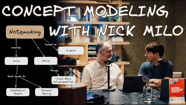 Unpacking Notemaking: Concept Modeling with Nick Milo thumbnail